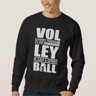 Volleyball Players Volleyball Team Graphic Sports Sweatshirt