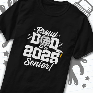 Volleyball Senior Class 2025 Graduation Proud Dad T-Shirt