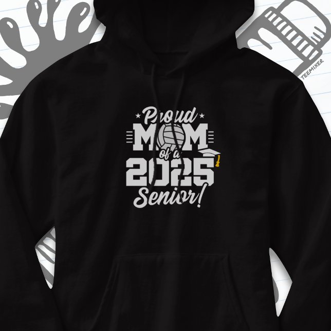 Volleyball Senior Class 2025 Graduation Proud Mum Hoodie (Creator Uploaded)