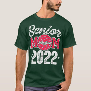 Volleyball Senior Mum 2022 Parent  T-Shirt