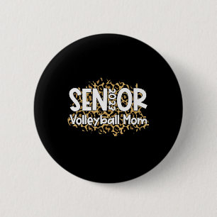 Volleyball Senior Mum  Volleyball Mum Graduation A 6 Cm Round Badge