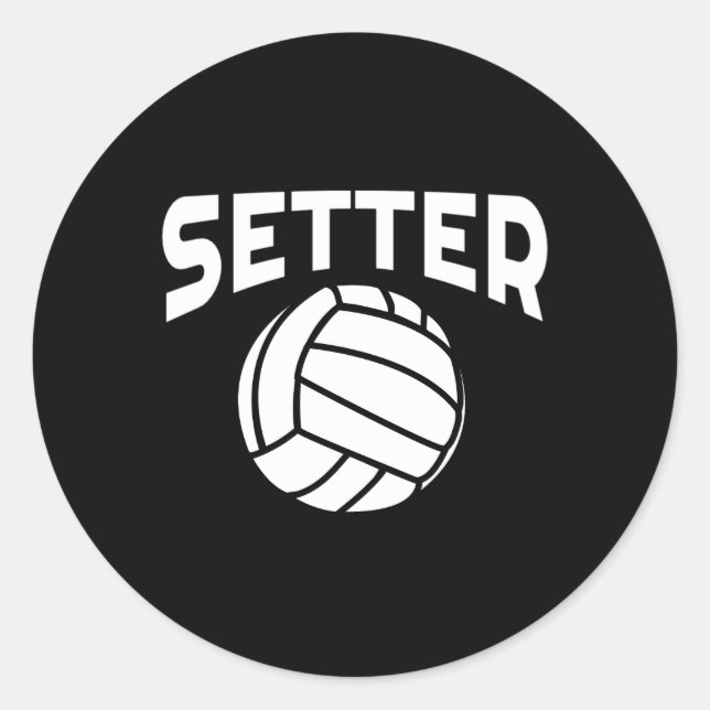 Volleyball Setter Volleyball With Sayings Classic Round Sticker (Front)