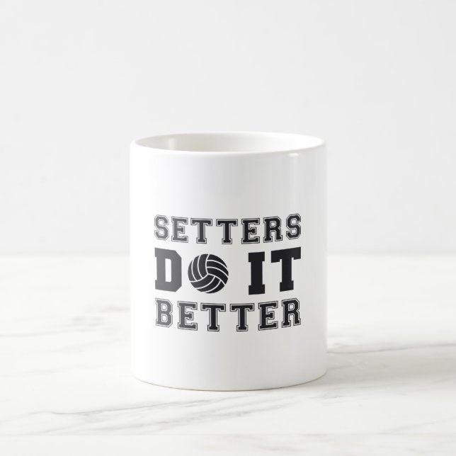 Volleyball Setters Do It Better Volleyball Gift Coffee Mug (Center)