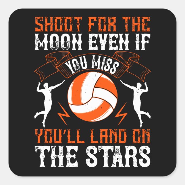 Volleyball - Shoot For The Moon Square Sticker (Front)