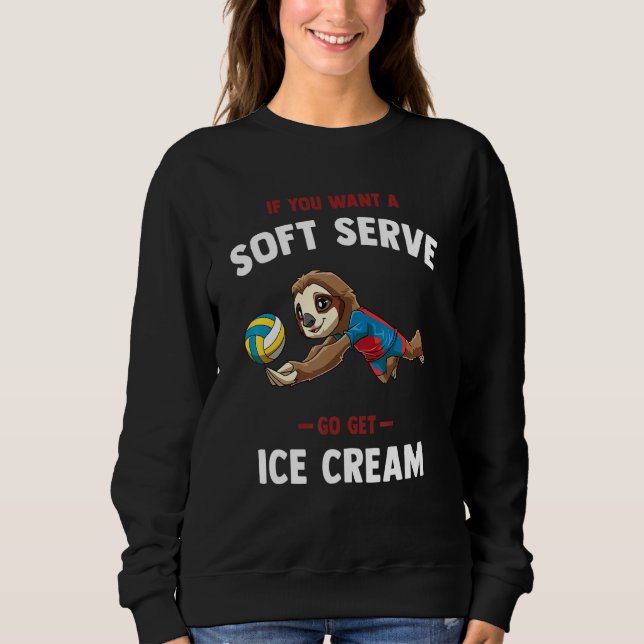 Volleyball Soft Serve     Sloth Volleyball Sweatshirt (Front)