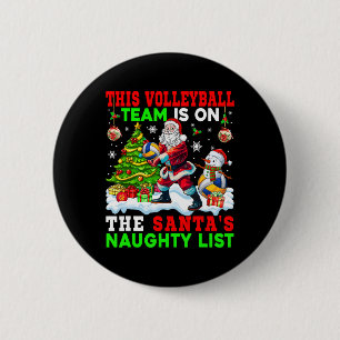 Volleyball Team Is On Santa's Naughty List Xmas Pl 6 Cm Round Badge