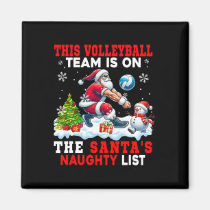 Volleyball Team Is On Santa's Xmas Naughty List Fu Magnet