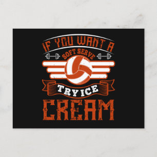 Volleyball Try Ice Cream As A Soft Serve Postcard