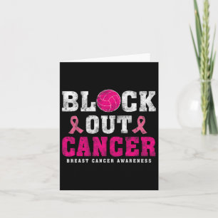 Volleyll Breast Cancer Awareness Block Out Cancer  Card