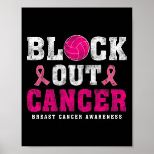 Volleyll Breast Cancer Awareness Block Out Cancer Poster
