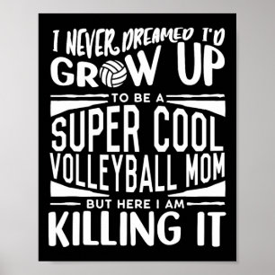 Volleyll Mum Shirt Volleyll Lover Mothers Day Voll Poster