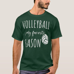 Vollyball Is My Favourite Season Volleyball funny T-Shirt