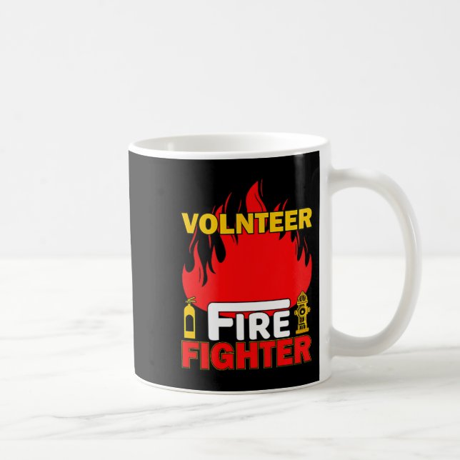 Volnteer Firefighter Fireman Gift Proud Firefighte Coffee Mug (Right)