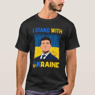 Volodymyr Zelensky I Stand With Ukraine Pro Ukrain T-Shirt