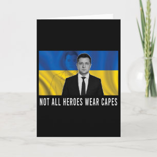 Volodymyr Zelensky Not All Heroes Wear Capes Suppo Card