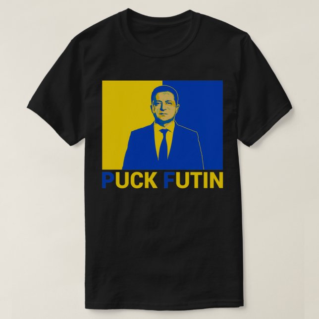 Volodymyr Zelensky Puck Futin Support Ukraine Ukra T-Shirt (Design Front)