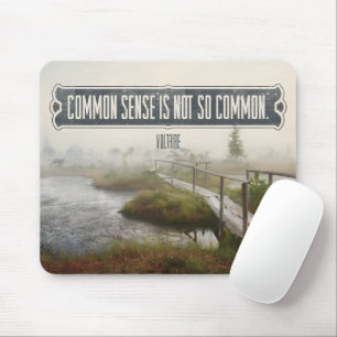 Voltaire Inspirational Quote "Common sense" Mouse Pad