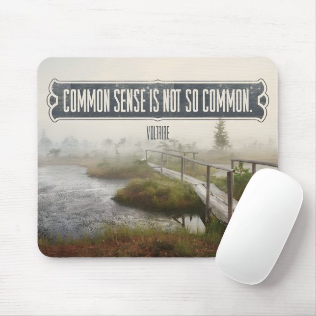 Voltaire Inspirational Quote "Common sense" Mouse Pad (With Mouse)