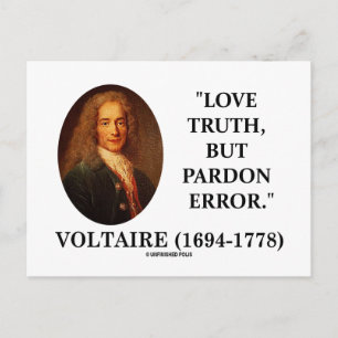 Voltaire Love Truth But Pardon Error Quote Postcard