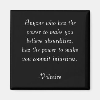 Voltaire Quote Magnet- Absurdities Magnet
