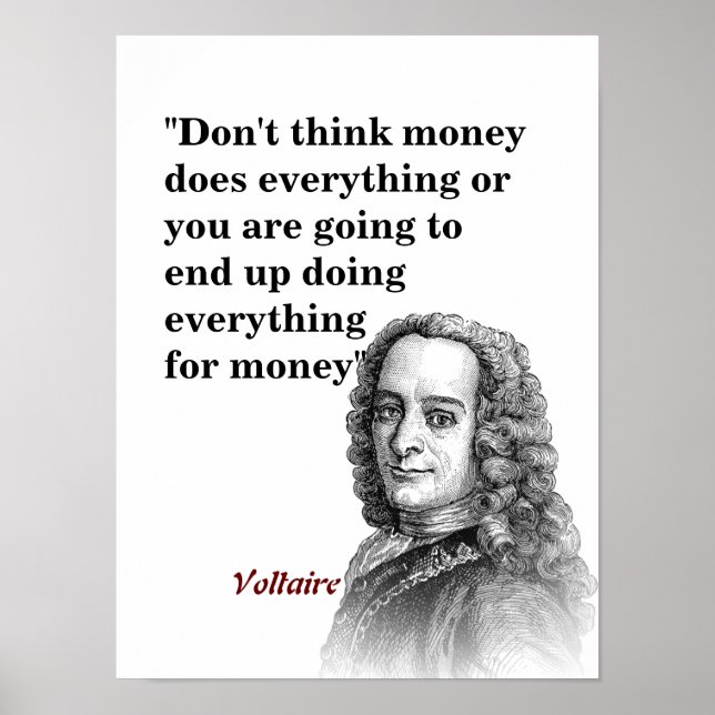 Voltaire Quote On Money Poster (Front)