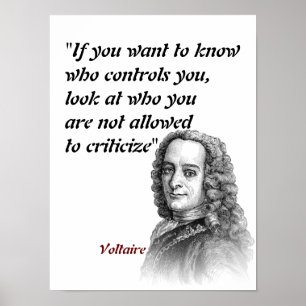 Voltaire Quote On Who Controls You Poster