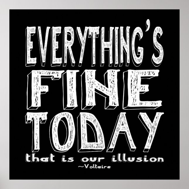 Voltaire White Everything is Fine Today Poster (Front)