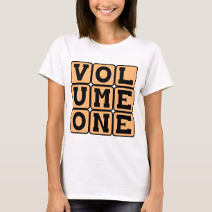 Volume One, First Volume T-Shirt