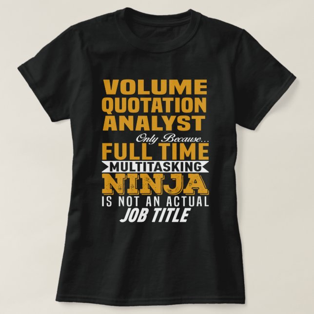 Volume Quotation Analyst T-Shirt (Design Front)
