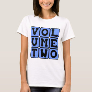 Volume Two, Second Volume T-Shirt