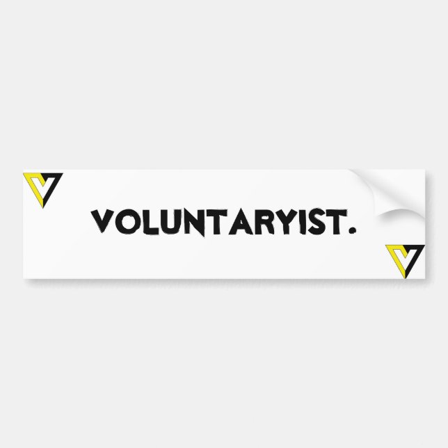 Voluntaryist. Bumper Sticker (Front)