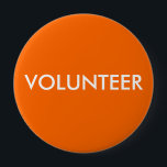 VOLUNTEER 10 CM ROUND BADGE<br><div class="desc">Help determine who your volunteers are with this button. You can change the colours. This is great for events,  conferences,  shows,  and more.</div>