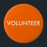 VOLUNTEER 10 CM ROUND BADGE<br><div class="desc">Help determine who your volunteers are with this button. You can change the colours. This is great for events,  conferences,  shows,  and more.</div>