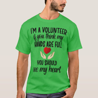Volunteer Appreciation Gifts Voluntary Worker  3  T-Shirt