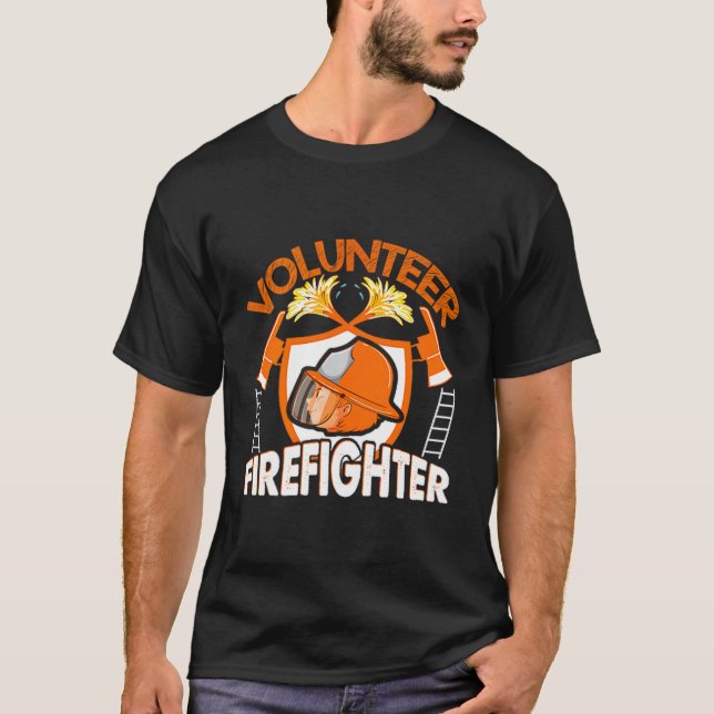 Volunteer Firefighter Fireman Gift Proud Firefight T-Shirt (Front)