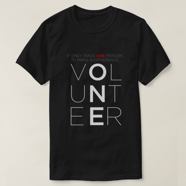 Volunteer Make A Difference Volunteering Volunteer T-Shirt (Design Front)