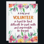 Volunteer Thank you Volunteer appreciation gift Card<br><div class="desc">Volunteer Thank you card, Volunteer appreciation gift - great quote - art prints on various materials. A great gift idea to brighten up your home. Also buy this artwork on phone cases, apparel, mugs, pillows and more. Poster and Art Print on clothing and for your wall – various backgrounds –...</div>
