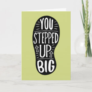 Volunteer Thanks - You Stepped Up Big! Thank You Card