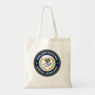 Volunteering Since January gift for volunteers Tote Bag