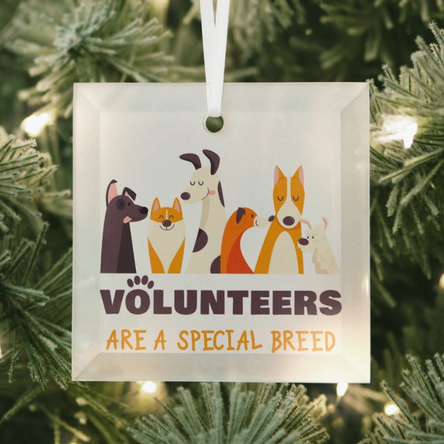 Volunteers Are a Special Breed Dog Rescue Shelter  Glass Tree Decoration (Insitu)