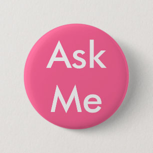 Volunteers Ask Me Button Pink
