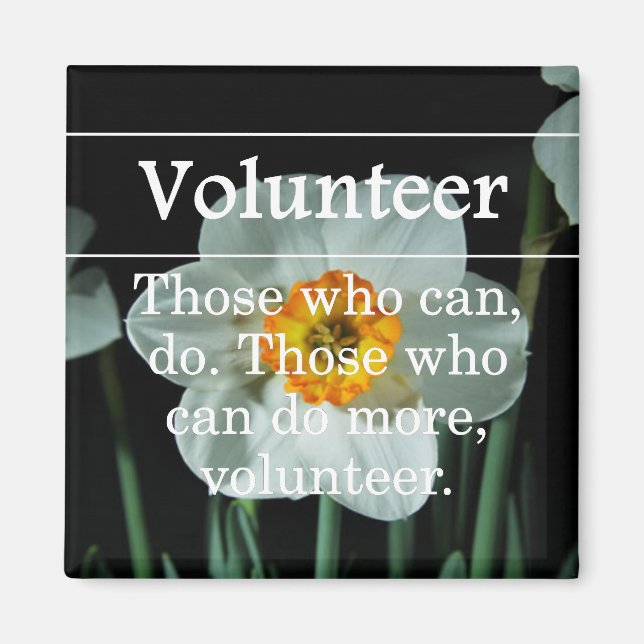 Volunteers do more for others magnet (Front)