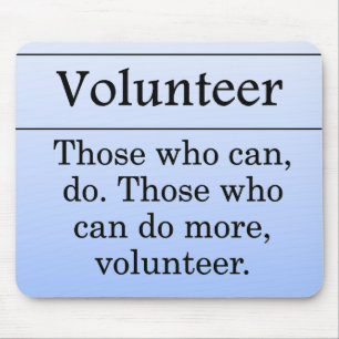 Volunteers do more for others mouse pad