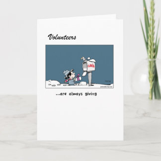 Volunteers - how very much they give - greeting ca holiday card