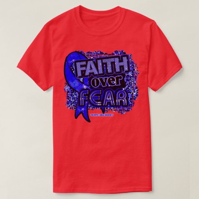 Von HippelLindau Awareness Ribbon Faith Over Fear  T-Shirt (Design Front)