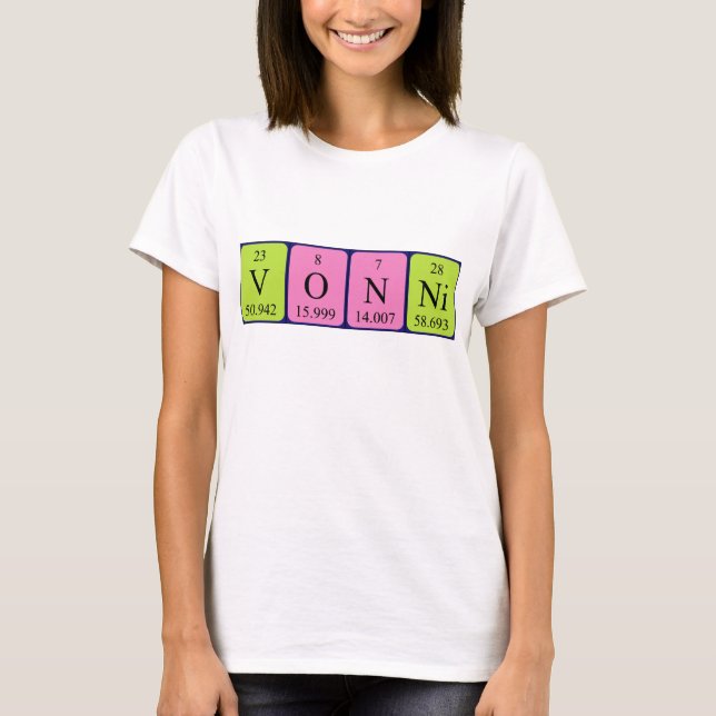 Vonni periodic table name shirt (Front)