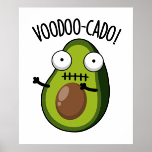 Voodoo-cado Funny Avocado Pun Poster