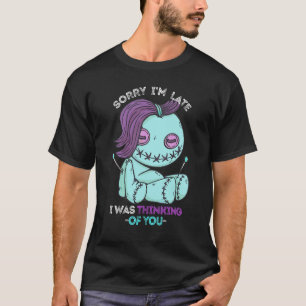 Voodoo Doll Sorry I'm Late Pastel Goth Doll  Voodo T-Shirt
