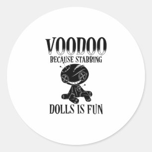 Voodoo Sayings   Voodoo Doll Magic Curse Poison Classic Round Sticker