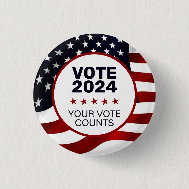 Vote 2024 US Flag Patriotic Your Vote Counts 3 Cm Round Badge (Front)